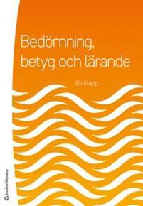 Bedömning, betyg och lärande PDF ladda ner LADDA NER LÄSA Beskrivning Författare: Alli Klapp.