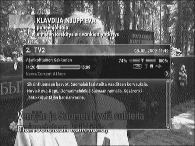 DT-250HD User Manual 27 4.3 Viewing Program Information You can view the 2 steps information window by pressing the INFO button while watching a program.