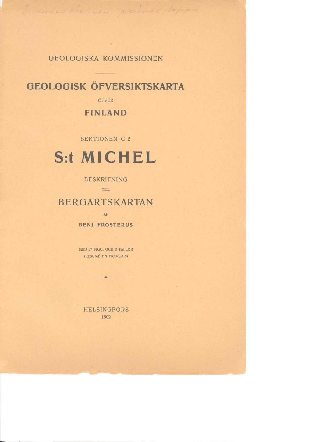 GEOLOGISKA KOMMISSIONEN GEOLOGISK Ö VERSIKTSKARTA Ö VER INLAND S :t SEKTIONEN C 2 MICHEL BESKRI NING