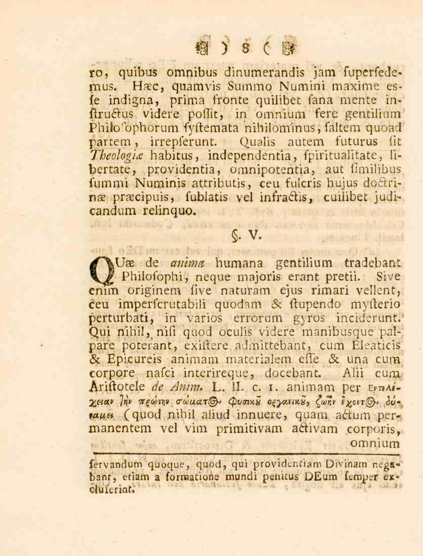 W ) 8 ( ie ro, quibus omnibus dinumerandis jam fuperfedemu3.
