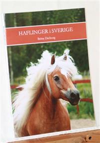 Haflinger i Sverige PDF ladda ner LADDA NER LÄSA Beskrivning Författare: Britta Dreborg. med vit man och svans, arbetsvillig, smart och med stor social kompetens.