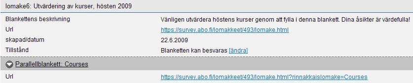 3.4. Parallellblanketter Du kan skapa parallellblanketter för olika användarmålgrupper. Parallellblanketter är användbara ifall man t.ex.