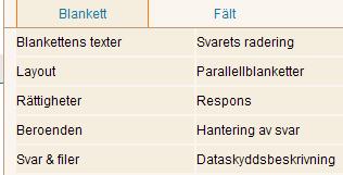 1.4 Inställningar Kryssa i rutorna, så ser du så mycket info som möjligt om din blankett i listan över; om du t.ex.
