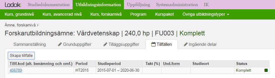 Utbildningsinformation - förberedelse Ämnen på forskarnivå För att kunna lägga in ett förväntat deltagande till utbildning på forskarnivå behövs ett Ämnestillfälle. 1.