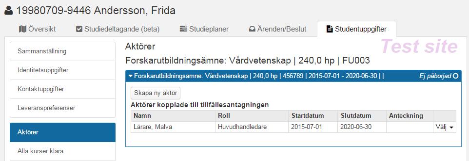 Dokumentera Handledare, Studiebehörighet och Anknytning När det finns ett förväntat deltagande på utbildning på forskarnivå går det även att dokumentera