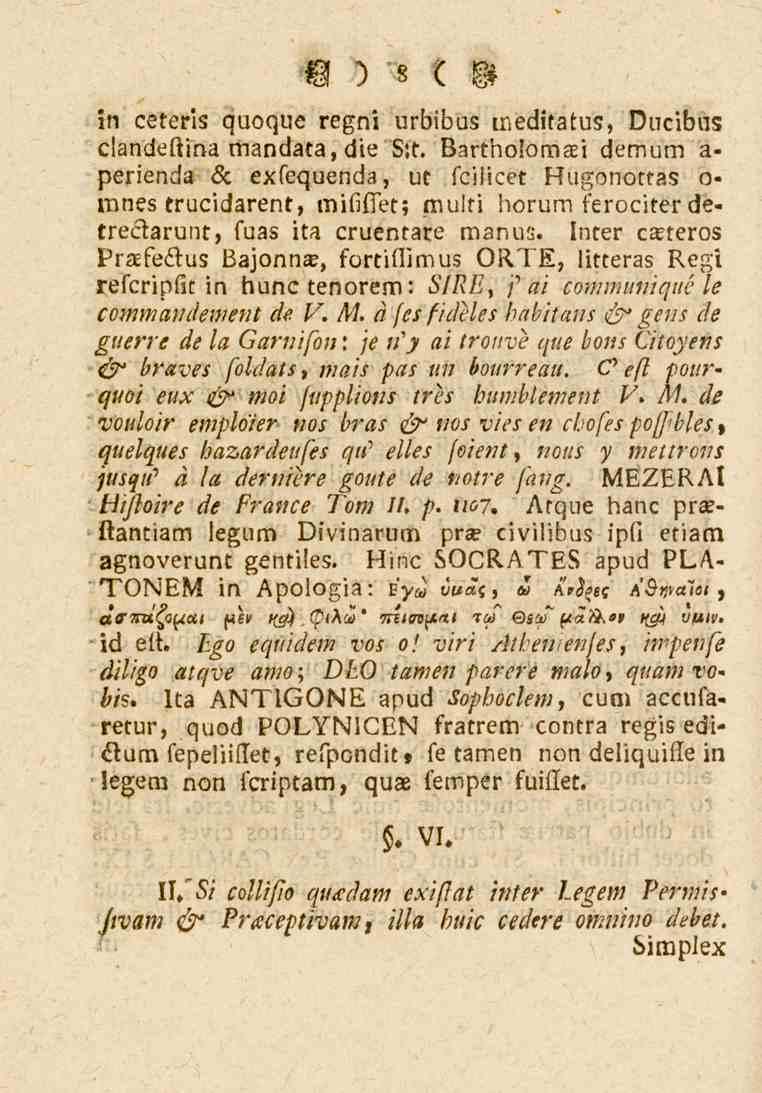 V)8 ( i in ceteris quoque regni urbibus meditatus, Ducibus clandeftina mandata,dte 8:t.