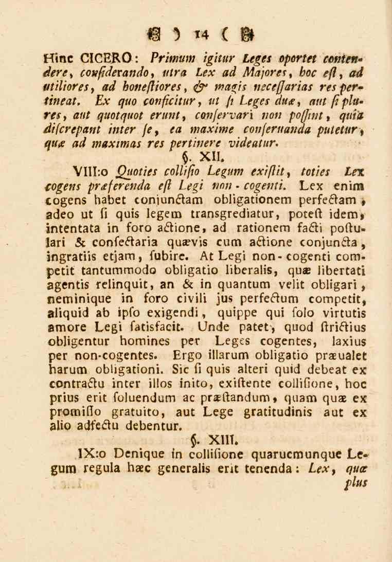 G! ) i4 ( M ttine (3!GE^O: Primum /F/7»^ Leges oportet ctmten* éere, coufidevando, tttra Lex Hii Majores, hoc eft, ad L/i/7/o^_-, Hl/ bo»e/?/<./'_'^ & magis tt^e//a^/7_/ res perti»^_l/.