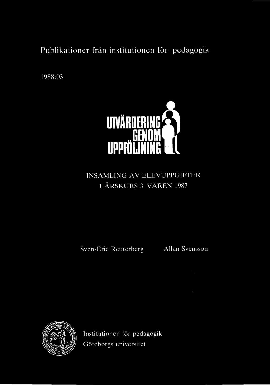 Publikationer från institutionen för pedagogik 1988:03 U1VARDERING.