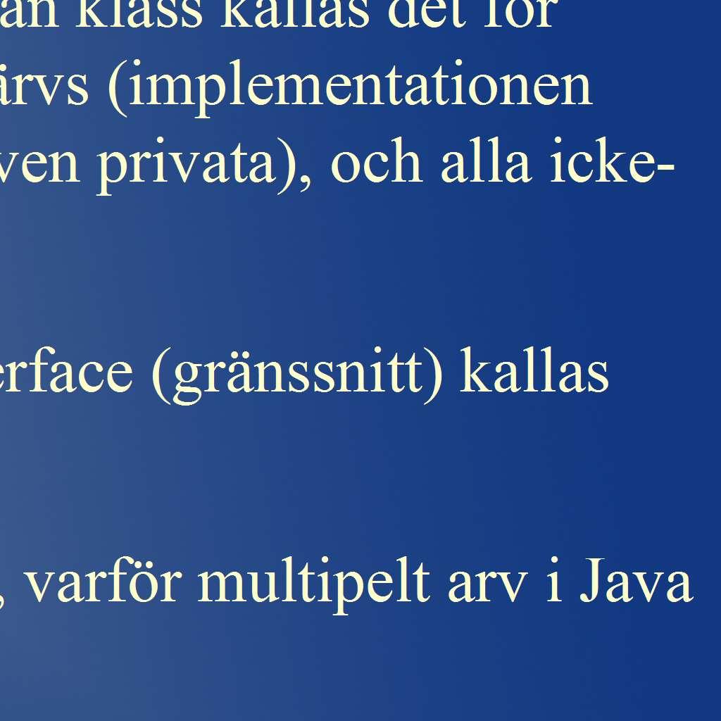 objekt enligt en arvshierarki.
