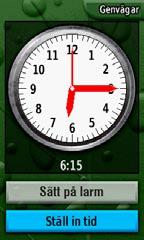 Tillämpningar Klocklarm Du kan ställa in Colorado-enheten så att den slås på automatiskt vid ett visst klockslag. Ställa in klockalarmet: 1. Välj Genvägar > Andra > Klockalarm. 2.