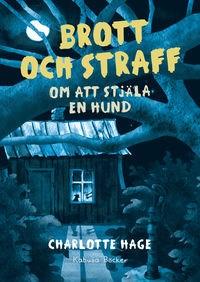 Hage, Charlotte Brott och straffom att stjäla en hund