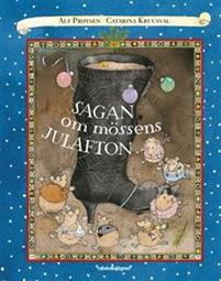 Sagan om mössens julafton PDF ladda ner LADDA NER LÄSA Beskrivning Författare: Alf Prøysen. Hejsan hoppsan fallerallera. När julen kommer ska varenda unge vara gla'!