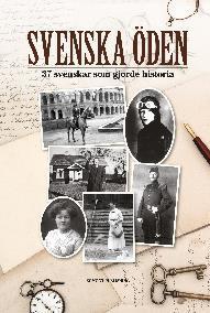 Svenska Öden Sveriges historia är långt ifrån bara kungarnas och krigens. I Svenska öden berättar Petter Karlsson m.fl.