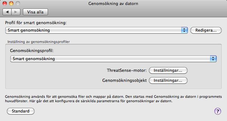 6.1.4.1 Typ av genomsökning Det finns två typer av genomsökningar av datorn på begäran. Smart genomsökning genomsöker datorn snabbt utan ytterligare konfiguration av genomsökningsparametrarna.