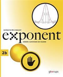 Exponent 2b PDF ladda ner LADDA NER LÄSA Beskrivning Författare: Susanne Gennow. Exponent är både klassiska och nytänkande läromedel i matematik för gymnasieskolans alla tio kurser.