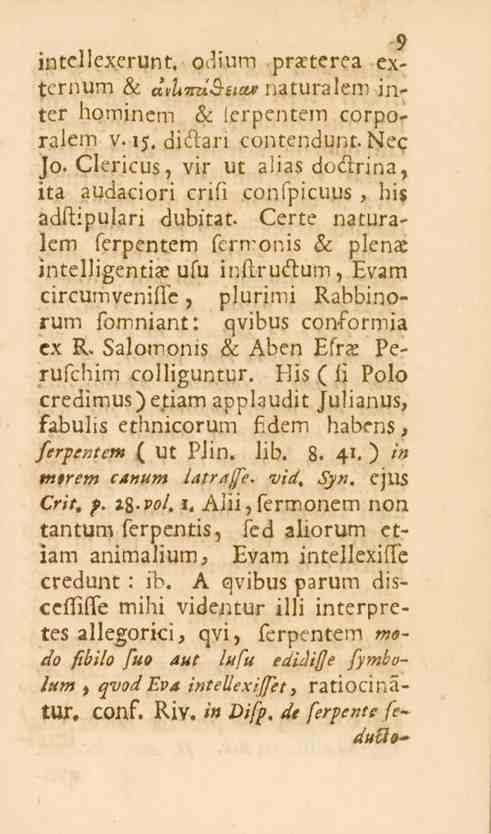 9 intellexerunt, odium prarterca extcrnum & dtuims-ittt* naturalem in- & ierpentem corpo- ter hominem ralem v. ij. di-bn contendunt. Nee Jo.