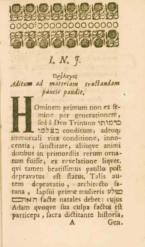 1. N, J. Aditum ad m&terum tr^clandam paucis pandit.