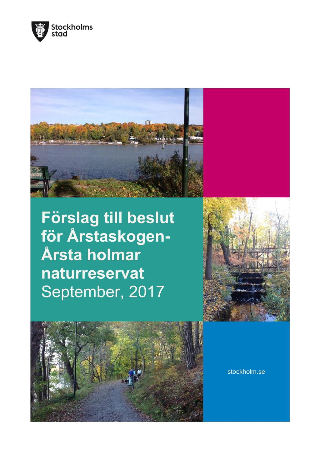 Förslag till beslut för Årstaskogen Årsta