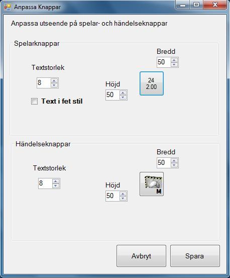 7.6 Inställningar Anpassa knappar ger dig möjlighet att justera storlek på händelseknapparna, spelarknapparna samt textstorlek. Bekräfta justeringen med Spara.