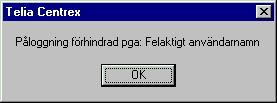 Kontrollera under Hjälp - Platsinformation i Telefonistplatsen att korrekt inloggningsnummer och talförbindelsenummer har angivits (uppgifterna hittar du i dokumentationen från Telia Centrex).