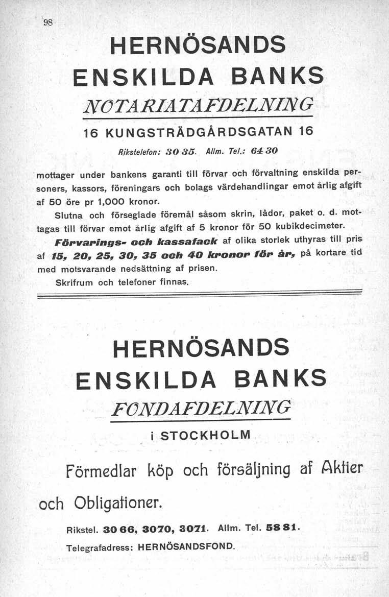 HERNÖSANDS ENSKILDA BANKS NO-TARIATAFDELNING 16 KUNGSTRÄDGÄRDSGATAN 16 Rikstelefon: 3035- Al/m. Tel.