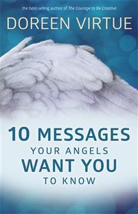 Download 10 Messages Your Angels Want You to Know - Doreen Virtue Last ned Forfatter: Doreen Virtue ISBN: 9781401954017 Antall sider: 123 Format: PDF Filstørrelse: 27.