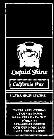 80 BILVÅRD LACKVÅRDSMEDEL Liquid Shine Cleaner & Wax Söker du ett ordinärt vax går du in till närmsta bensinstation.