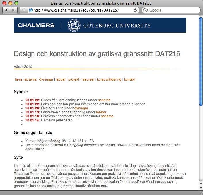 Physical Structure Dags att börja organisera i fönster/kontroller Först övergripande ansats Ett fönster? Flera fönster?