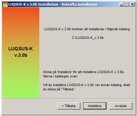 0b, kommer du att se följande dialogruta som ber dig bekräfta att installationsadressen är den önskade.