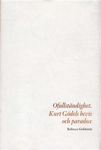 Ofullständighet : Kurt Gödels bevis och paradox PDF ladda ner LADDA NER LÄSA Beskrivning Författare: Rebecca Goldstein.