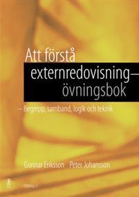 Att förstå externredovisning - Övningsbok : begrepp, samband, logik och teknik PDF ladda ner LADDA NER LÄSA Beskrivning Författare: Gunnar Eriksson.