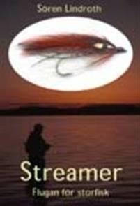 Streamer - Flugan för storfisk PDF ladda ner LADDA NER LÄSA Beskrivning Författare: Sören Lindroth. I det här häftet presenteras ett stort antal mönster.
