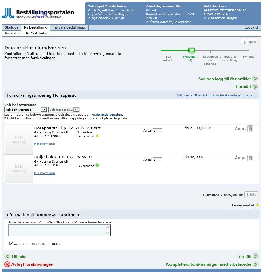 3. Kundvagn När du lagt till de hjälpmedel/artiklar som du vill förskriva fortsätter du till kundvagnssidan, se bild nedan.