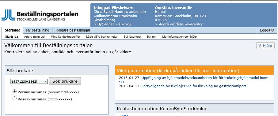 Lämna ut hjälpmedel på prov För att lämna ut hörselhjälpmedel på prov till en brukare används beställningsfunktionen Lämna ut på prov.