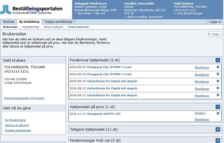 För att kunna lämna ut två hörapparater på prov måste samma process genomföras igen. Följ samma steg som angetts tidigare för att genomföra en beställning.