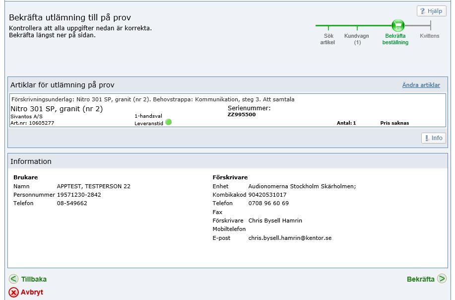 Kontrollera att alla uppgifter är korrekta och bekräfta sedan att utlämning på prov kan ske genom att klicka på Bekräfta.