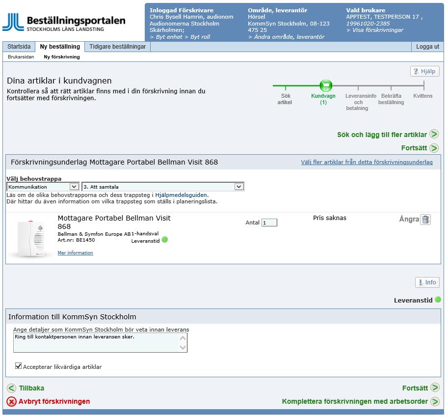 Komplettera förskrivningen med arbetsorder Vid beställning/förskrivning av ett hjälpmedel där det behövs t.ex.