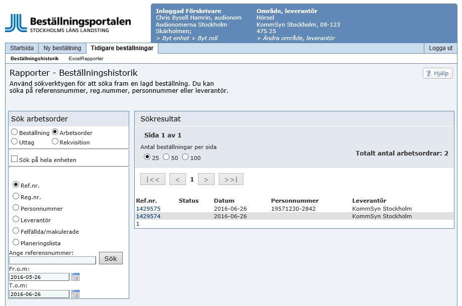 Bild: Beställningshistorik arbetsorder med brukare Registrera ett hjälpmedel som återlämnat eller förlorat Välj den