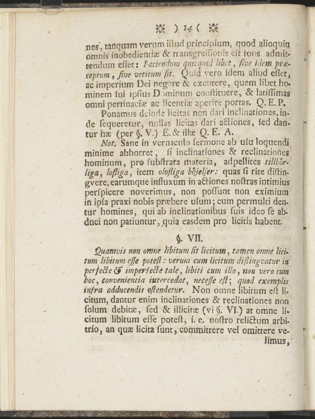 &' ) H C & nes", tanquam verum iflud principium, quod alioquin omnis inobedientias & rransgredloms di tons admic«tendum eflet: Tacienäum quicquid hhet, five idem pr<eceptum, ßve vetitum fit, Quid ver