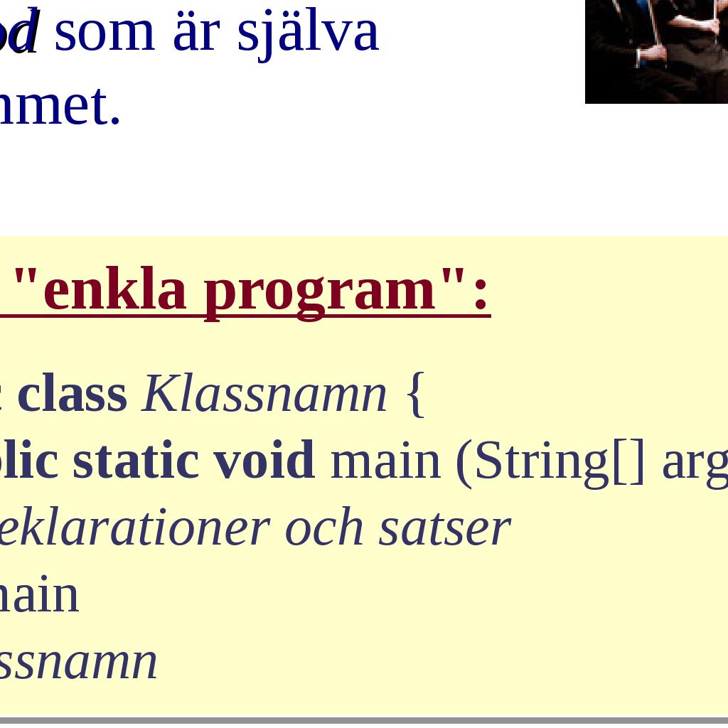 skriver ut text läser värden till heltalsvariabler