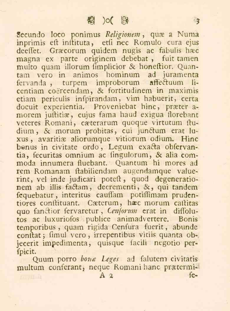 Ipicit. Secundo loco ponimus Religionem, qua a Numa inprimis eft inftituta, etfi nec Romulo cura ejus deeffet.