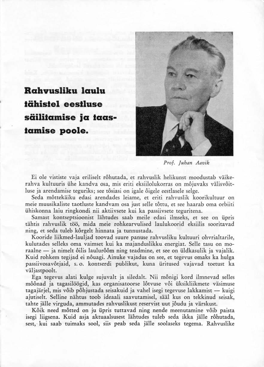 Rahvusliku laulu lähislei eestluse säilitamise ja laaslamise poole. Prof.