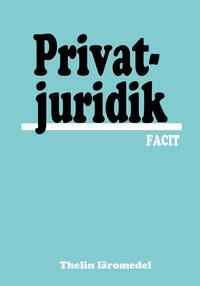 Privatjuridik - Facit PDF ladda ner LADDA NER LÄSA Beskrivning Författare: Meg Marnon. Läroboken Privatjuridik är utarbetad efter Skolverkets styrdokument kursen Privatjuridik i ämnet juridik.