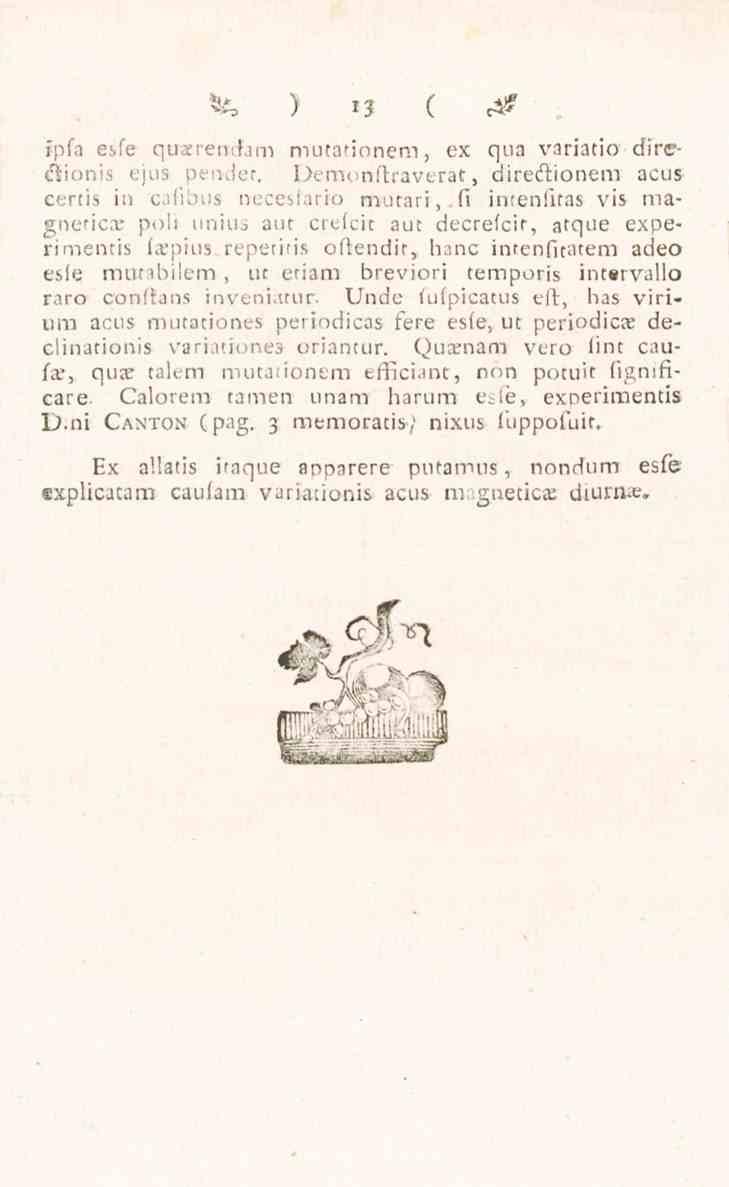 «fe > 13 ( <& rpfa esfe qucerendam mutationem, ex qua variatio directionis ejus pendet.