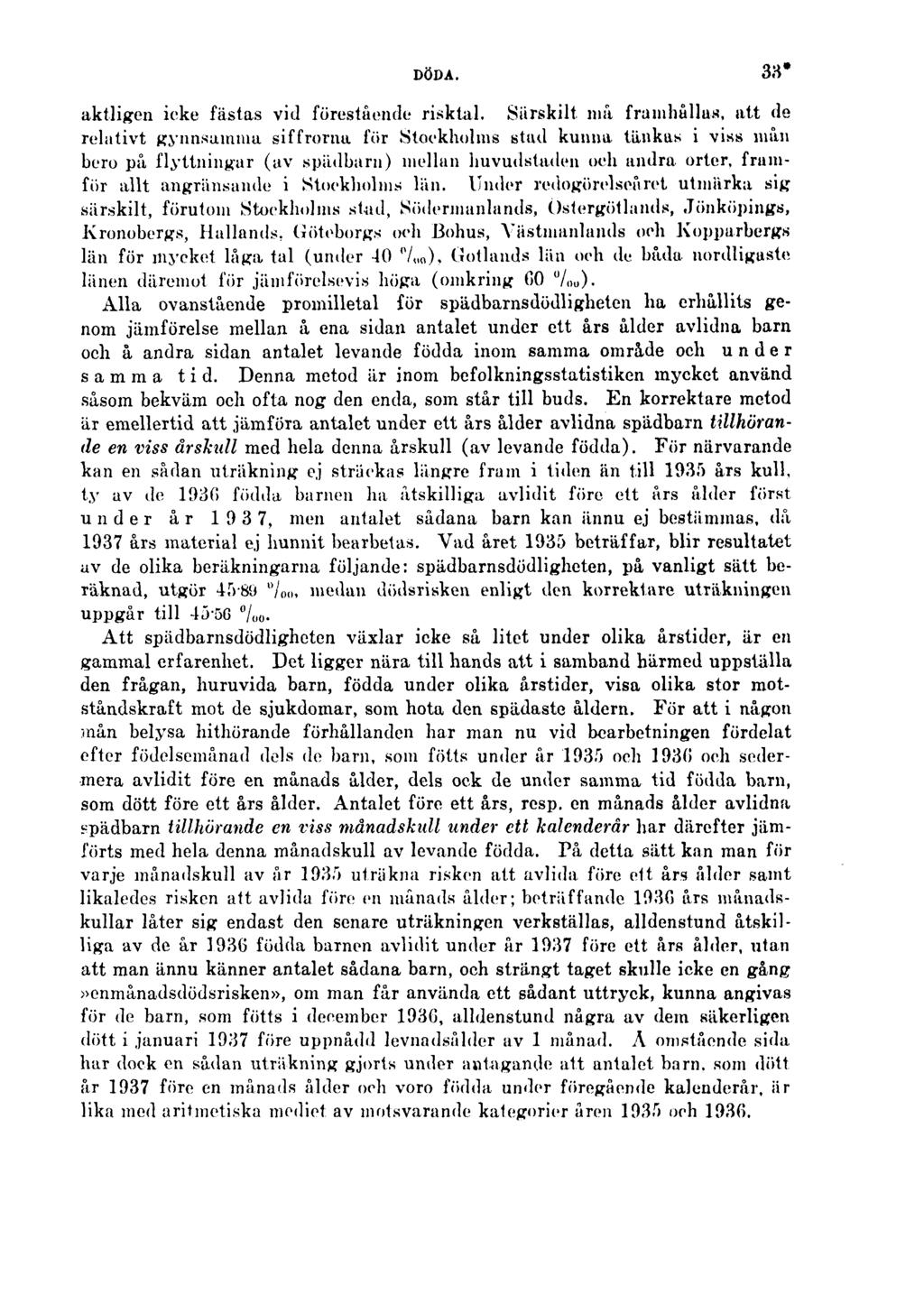 DÖDA. 33* aktligen icke fästas vid förestående risktal.