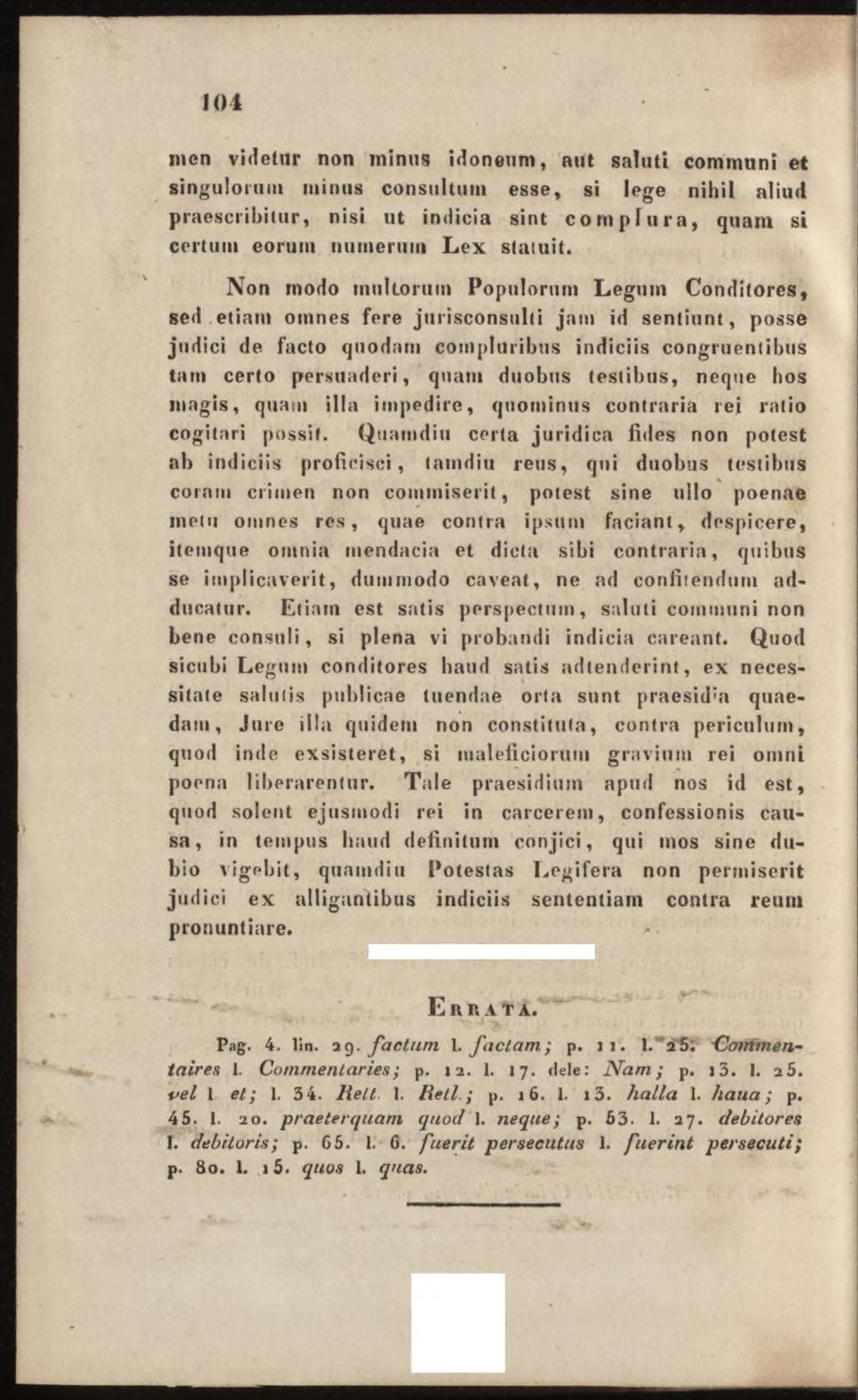 inen videtur non minus idoneum, nut saluti communi et singulorum minus consultum esse, si lege nihil aliud praescribitur, nisi ut indicia sint complura, quam si certum eorum numerum Lex statuit.