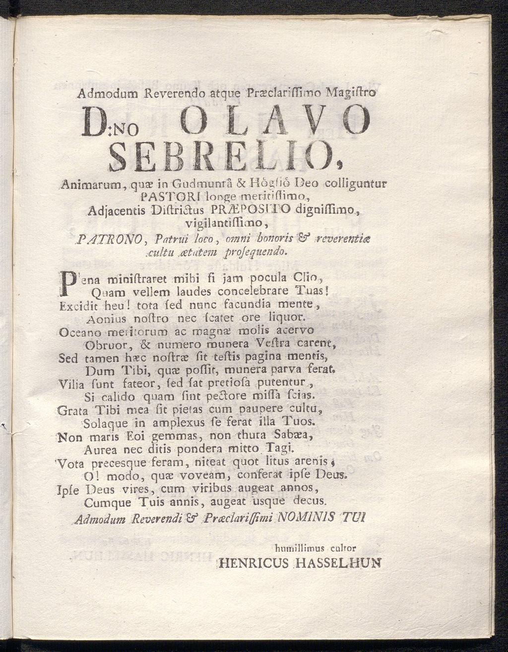 Admodum Reverendo atque Prsclarffimo MagiiTro D:NO O L Λ V O SEBRELK), Animarum, qua? in Gudmunra & Hogfio I)eo colliguntur PASTOR! lorvge merit i flim o.