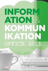 Information och kommunikation Office 2013 PDF ladda ner LADDA NER LÄSA Beskrivning Författare: Kristina Lundsgård.