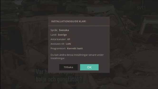 Kom igång - TV via antenn. Gör följande för att ställa in dina TV-kanaler: 1. Slå på TV:n. 2. Tryck på knappen på fjärrkontrollen för att slå på boxen. 3. Ett välkomstmeddelande från Boxer visas.