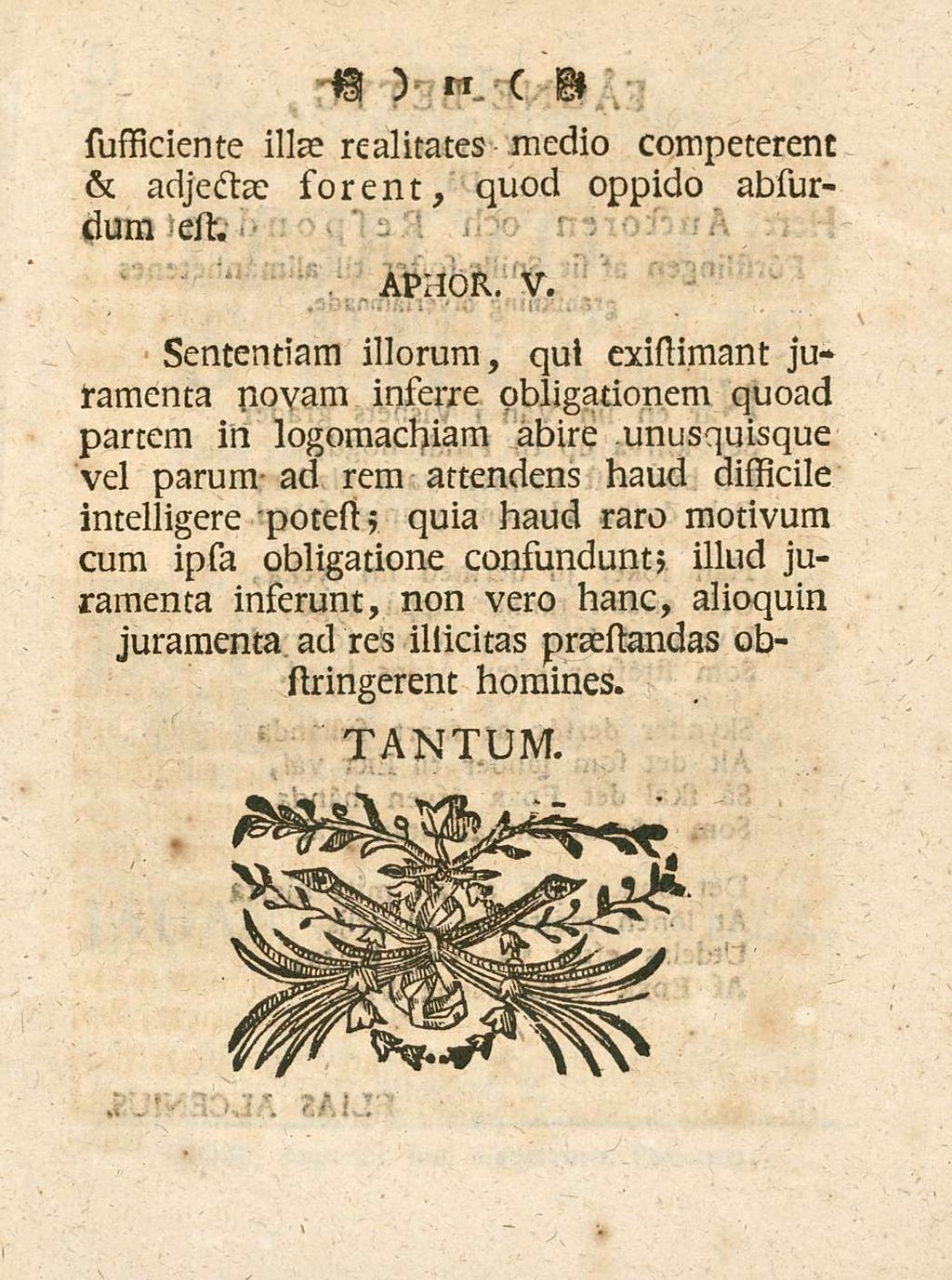 11 sufficiente illas realitates medio competerent & adjestae forent, quod oppido absurdum elh APHOR. V.